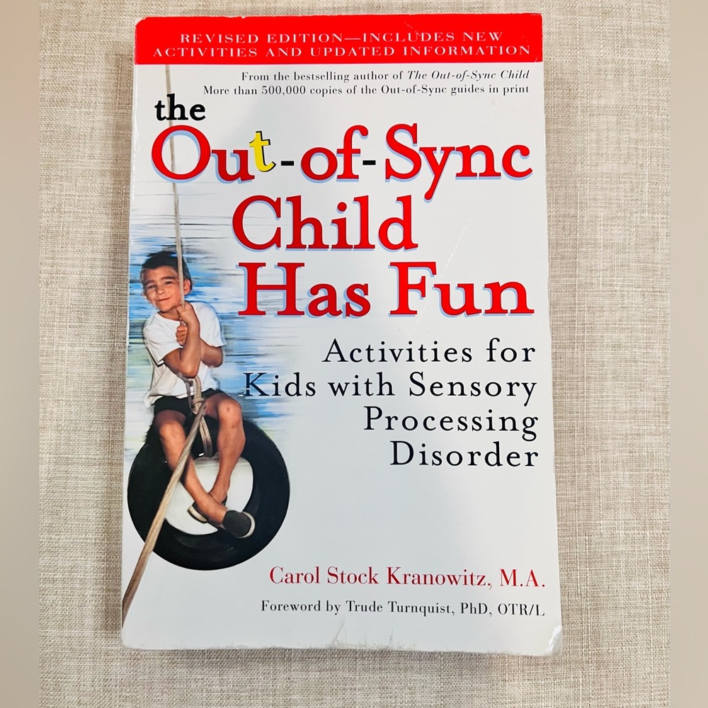 Book: The Out-of-Sync Child Has Fun: Activities for Kids with Sensory Proc. D.O.